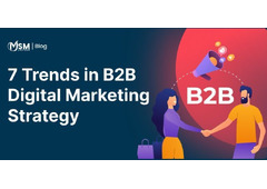 Top 7 B2B Digital Marketing Trends for Industrial Firms