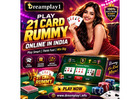 21 Card Rummy Online in India – Play Smart with Dreamplay1